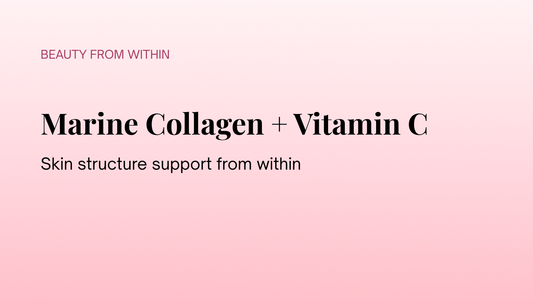 Beauty From Within: Why Marine Collagen and Vitamin C Work Well Together